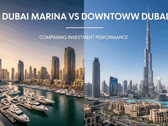 dubai marina vs downtown dubai